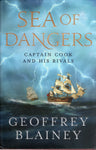 Sea of Dangers: Captain Cook and his Rivals - Geoffrey Blainey - BBIO - BHIS - BOO004 - BOO