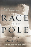 Race to the Pole: Tragedy, Heroism, and Scott's Antarctic Quest - Ranulph Fiennes - BHIS - BOO008 - BOO