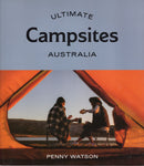 Ultimate Campsites Australia - Penny Watson - BTRA - BAUT - BOO009 - BOO