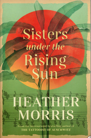Sisters Under the Rising Sun - Heather Morris - BPAP - BOO013