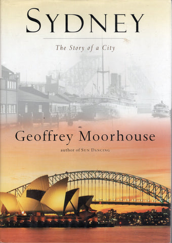 Sydney: The Story of a City - Geoffrey Moorhouse - BAUT - BHIS - BOO013