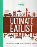 Ultimate Eat List: The World's Top 500 Food Experiences - Lonely Planet - BCOO - BTRA - BOO014