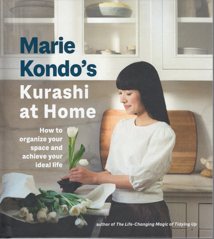 Kurashi at Home: How to Organize your Space and Achieve your Ideal Life - Marie Kondo - BHEA - BCRA - BOO017