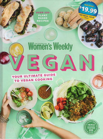 Vegan: Your Ultimate Guide to Vegan Cooking - Australian Women's Weekly - BCOO - BOO018