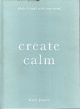 Create Calm - Kate James - BHEA - BOO029