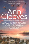 A Day in the Death of Dorothea Cassidy - Ann Cleeves - BPAP - BOO032