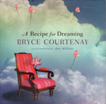 A Recipe for Dreaming - Bryce Courtenay - BHEA - BOO033