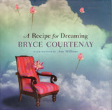 A Recipe for Dreaming - Bryce Courtenay - BHEA - BOO033