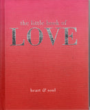 The Little Book of Love: Heart & Soul - BHEA - BOO033