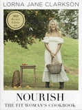 Nourish: The Fit Woman's Cookbook - Lorna Jane Clarkson - BCOO - BHEA - BOO034