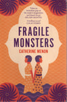 Fragile Monsters - Catherine Menon - BPAP - BOO001