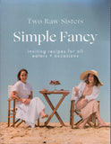 Simple Fancy: Two Raw Sisters - BCOO - BOO002