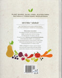 Edible: Plant-Based, Dairy-Free, Gluten-Free, Naturally Sweetened Wholefoods - Angela Flack - BCOO - BOO002