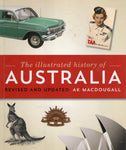 The Illustrated History of Australia - Ak Macdougall - BHIS - BAUT - BOO003