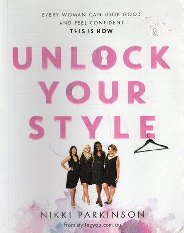 Unlock Your Style - Nikki Parkinson - BREF - BMUS - BOO005