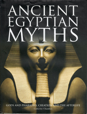 Ancient Egyptian Myths - Catherine Chambers - BHIS - BOO008