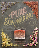 Pure Soapmaking - Anne-Marie Faiola - BCRA - BOO012