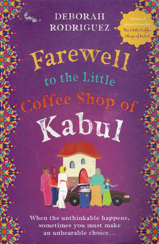 Farewell to the Little Coffee Shop of Kabul - Deborah Rodriguez - BPAP - BOO015