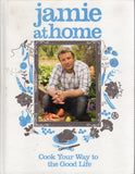 Jamie at Home: Cook Your Way to the Good Life - Jamie Oliver - BCOO - BOO016