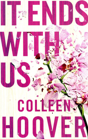 It Ends With Us - Colleen Hoover - BPAP - BOO017