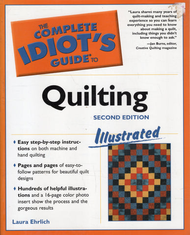 The Complete idiots Guide to Quilting Illustrated - Laura Ehrlich - BCRA - BOO018