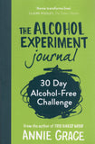 The Alcohol Experiment Journal: 30 Day Alcohol-Free Challenge - Annie Grace - BHEA - BOO018