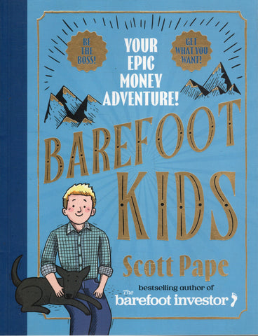 Barefoot Kids: Your Epic Money Adventure - Scott Pape - BREF - BOO019