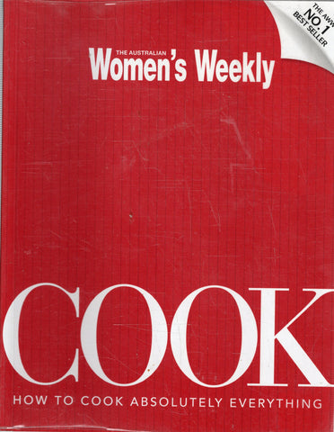 Cook: How to Cook Absolutely Everything - The Australian Women's Weekly - BCOO - BOO021