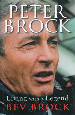 Peter Brock: Living with a Legend - Bev Brock *Signed* - BBIO - BOO022