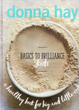 Basics to Brilliance Kids - Donna Hay *Signed* - BCOO - BOO022