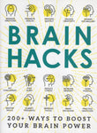 Brain Hacks: 200+ Ways to Boost your Brain Power - BREF - BSCI - BHEA - BOO022