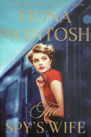 The Spy's Wife - Fiona McIntosh - BPAP - BOO024