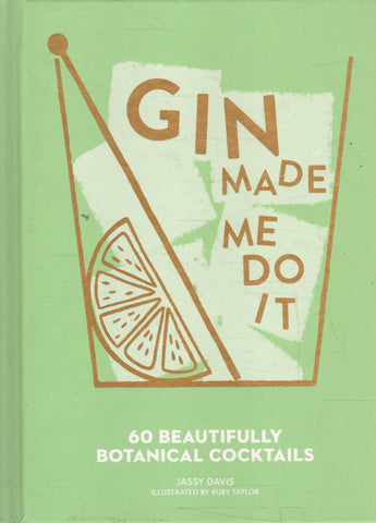 Gin Made Me Do It - Jassy Davis - BCOO - BREF - BOO024