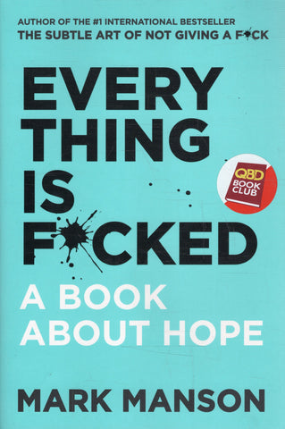 Everything is F*cked: A Book About Hope - Mark Manson - BHEA - BHUM - BOO025