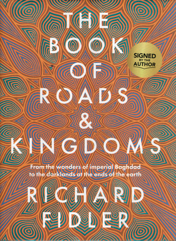 The Book of Roads & Kingdoms - Richard Fiddler *Signed* - BHIS - BOO026