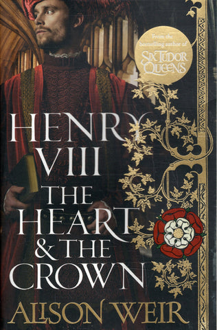 Henry VIII The Heart & the Crown - Alison Weir - BPAP - BOO028