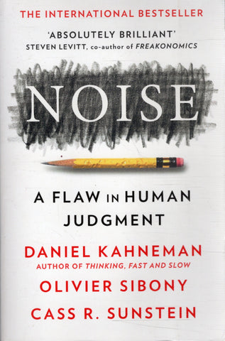 Noise: A Flaw in Human Judgement - Daniel Kahneman - BSCI - BOO030