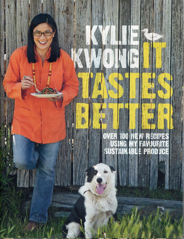 It Tastes Better - Kylie Kwong - BCOO - BOO033