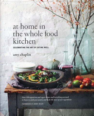 At Home in the Whole Food Kitchen - Amy Chaplin - BCOO - BOO033