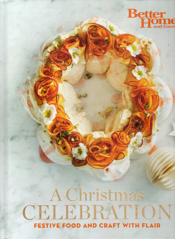 A Christmas Celebration: Festive Food and Craft with Flair - Better Homes and Gardens - BCOO - BCRA - BOO033