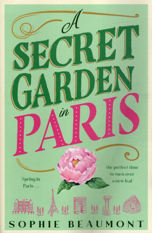 A Secret Garden in Paris - Sophie Beaumont - BPAP - BOO034