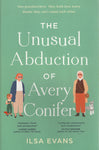 The Unusual Abduction of Avery Conifer - Ilsa Evans - BPAP - BOO003