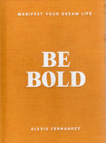 Be Bold - Alexis Fernandez - BHEA - BOO007