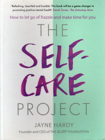 The Self-Care Project - Jayne Hardy - BHEA - BOO007