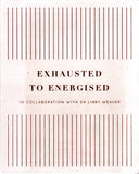 Exhausted to Energised - Libby Weaver - BHEA - BOO011