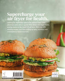 Air Fryer Healthy: 225+ Recipes to Absolutely Nail It - BCOO - BOO012