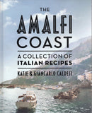 The Amalfi Coast: A Collection of Italian Recipes - Katie & Giancarlo Caldesi - BCOO - BOO019