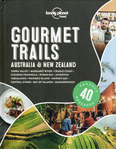 Gourmet Trails: Australia & New Zealand - Lonely Planet - BTRA - BCOO - BOO019