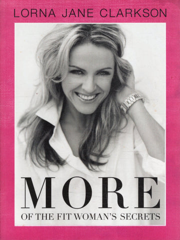 More of the Fit Woman's Secrets - Lorna Jane Clarkson - BBIO - BHEA - BOO019