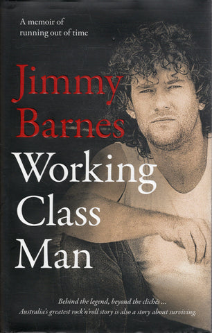 Working Class Man - Jimmy Barnes *Signed* - BBIO - BOO020